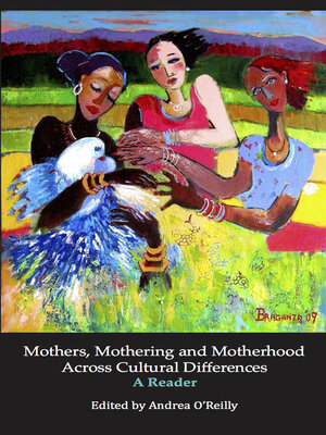 cover image of Mothers, Mothering and Motherhood Across Cultural Differences